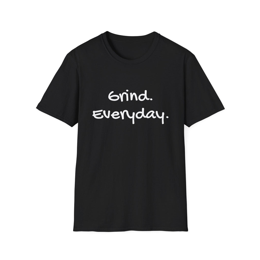 Copy of Motivational Unisex Softstyle T-Shirt - Grind Everyday Graphic Tee, Workout Gear, Casual Fashion, Gift for Fitness Lovers