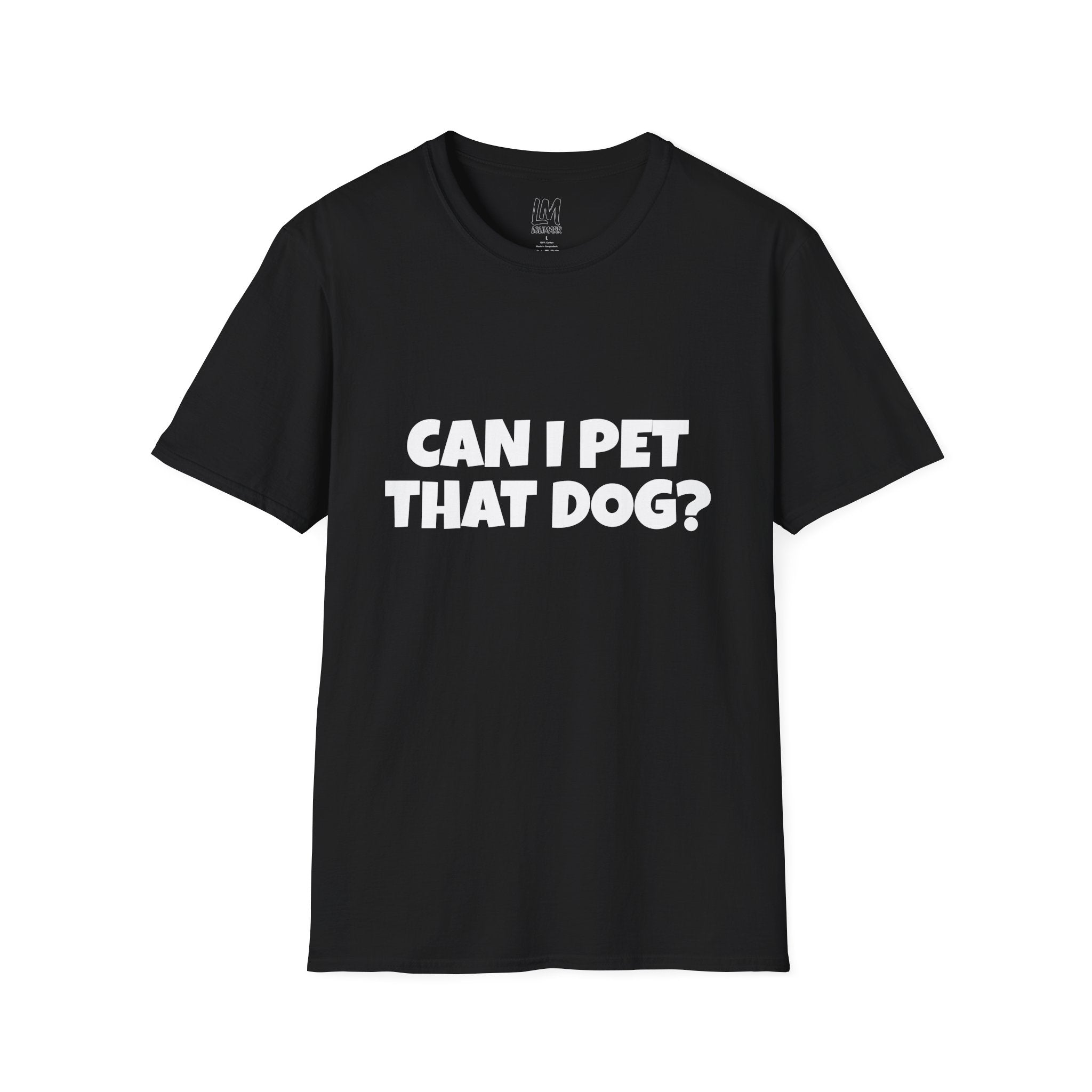 Can I Pet That Dog? T-Shirt — Funny Dog Lover Tee
