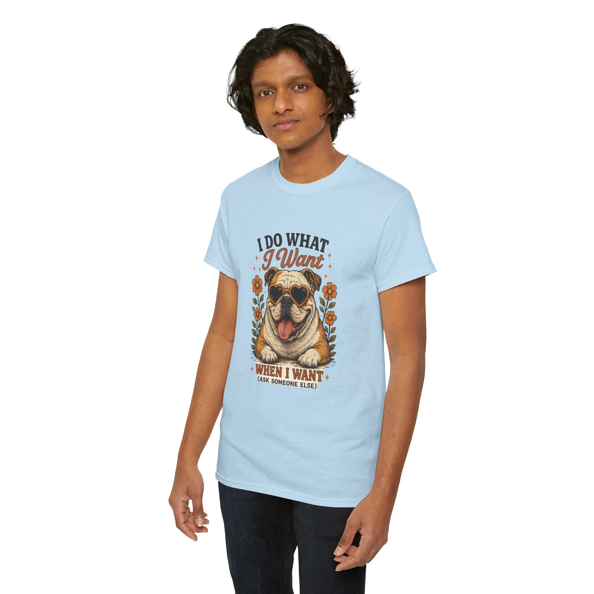 Bulldog Graphic Tee — "I Do What I Want" Funny Bulldog T-Shirt for Dog Lovers