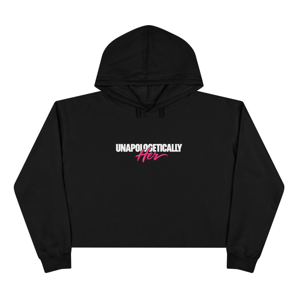 Cropped Hoodie — 'Unapologetically Her' Graphic Crop Hoodie with Back Logo