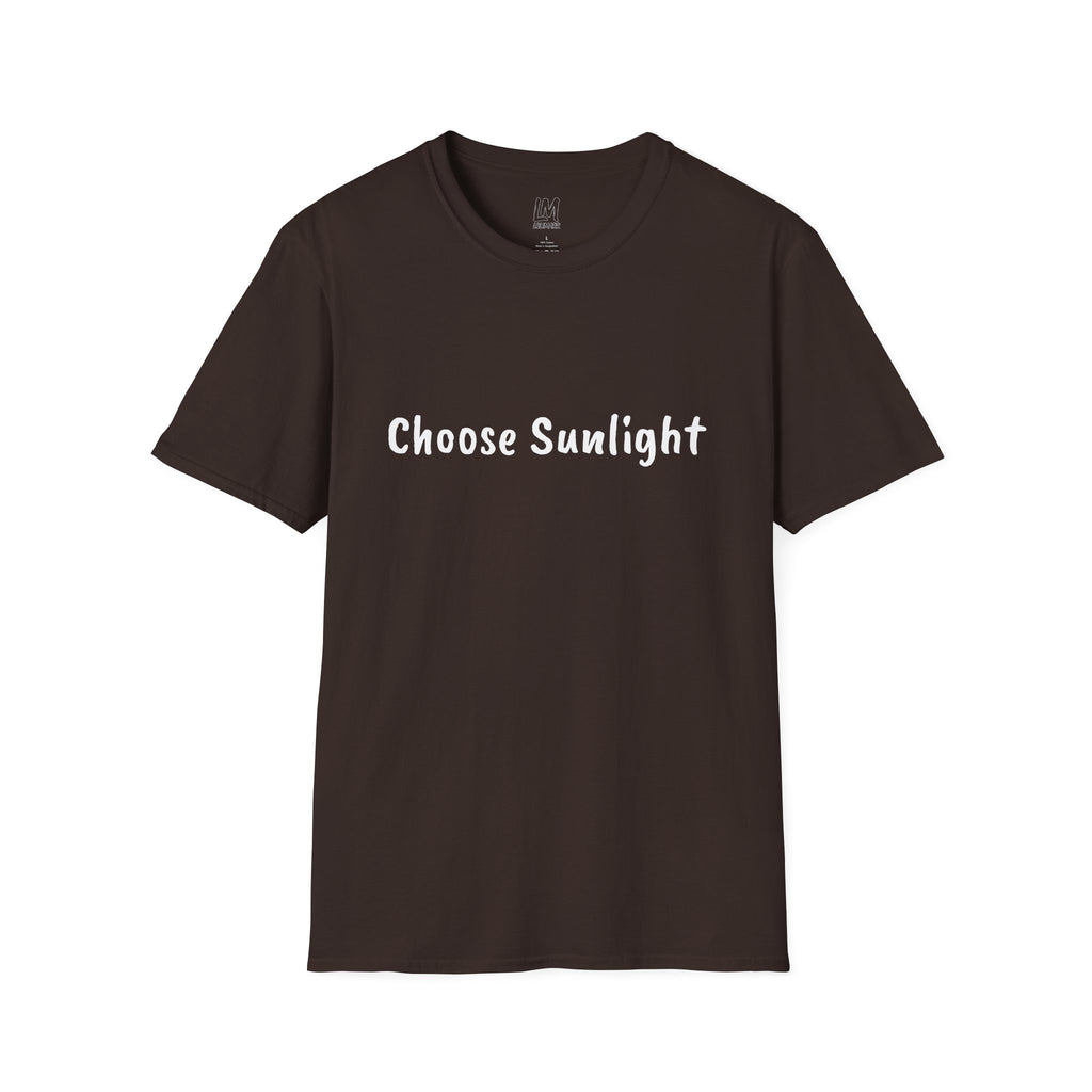 Choose Sunlight T-Shirt — Inspirational Positive Message Tee
