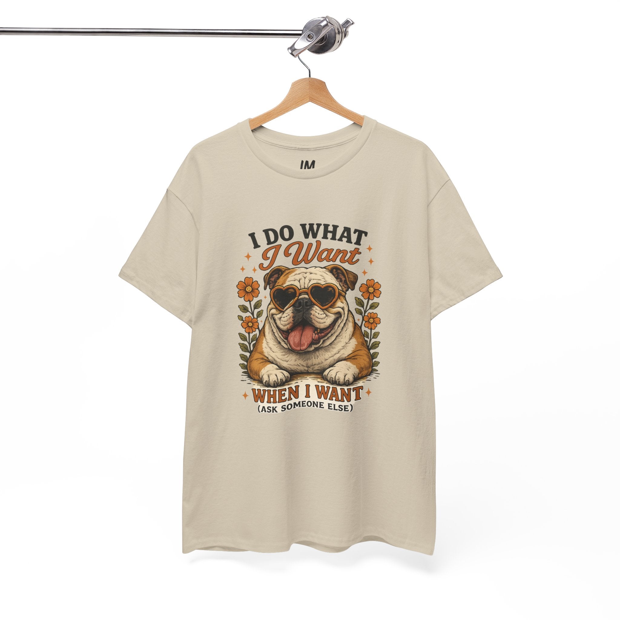 Bulldog Graphic Tee — "I Do What I Want" Funny Bulldog T-Shirt for Dog Lovers