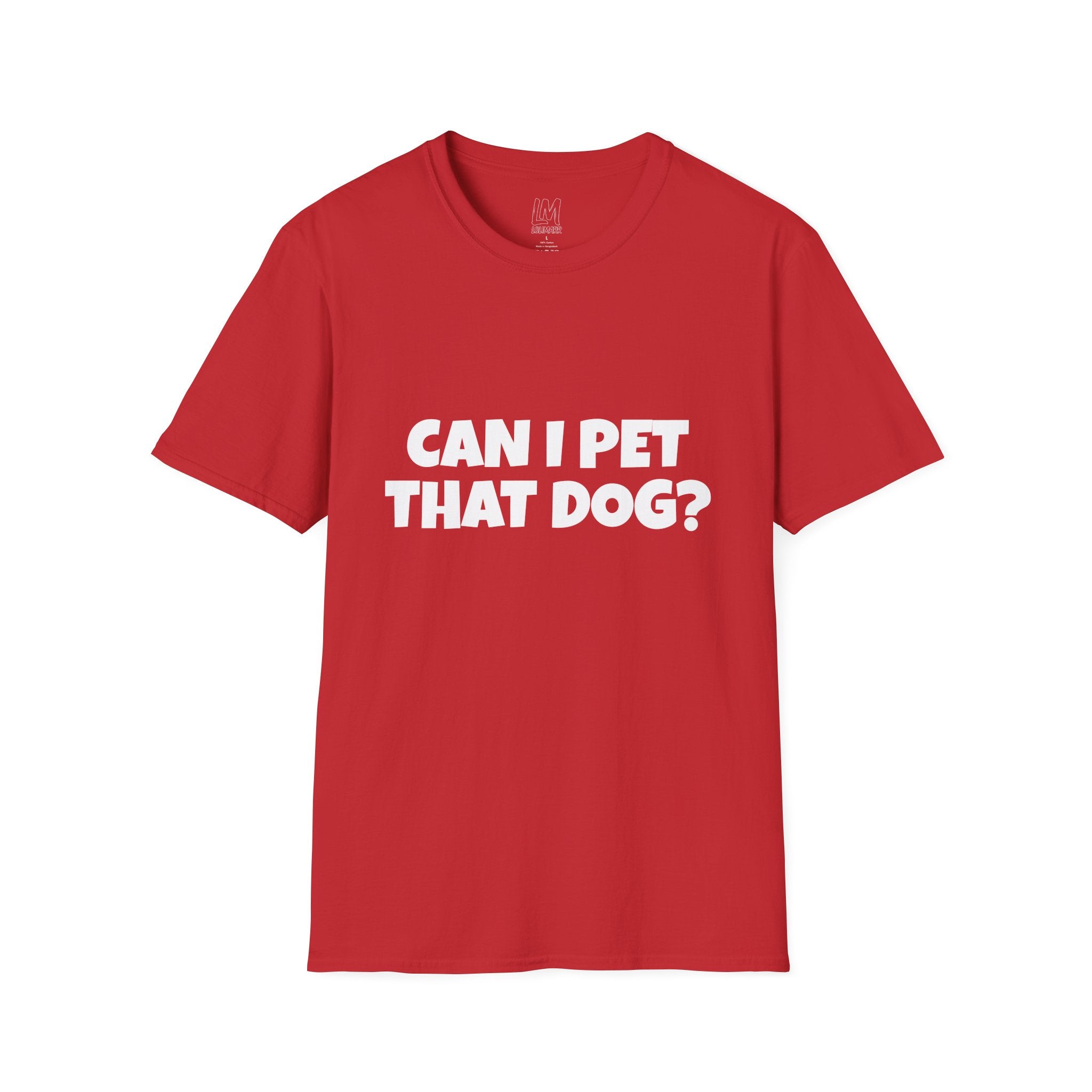Can I Pet That Dog? T-Shirt — Funny Dog Lover Tee