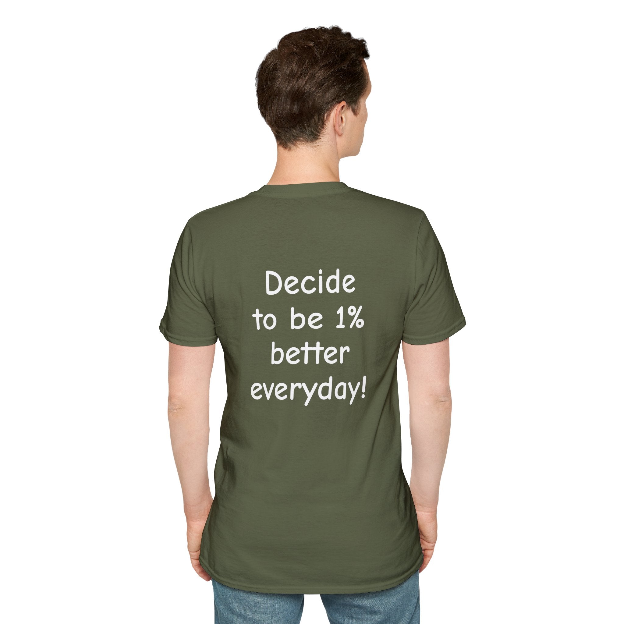 Decide to Be 1% Better Everyday T-Shirt — Motivational Self-Improvement Tee
