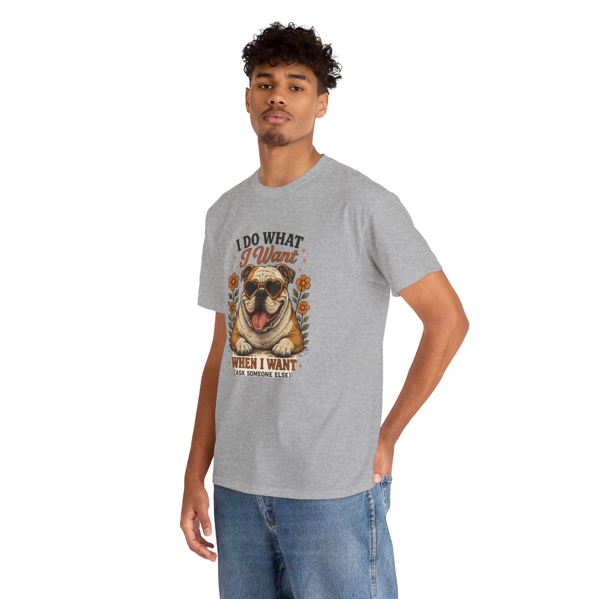Bulldog Graphic Tee — "I Do What I Want" Funny Bulldog T-Shirt for Dog Lovers