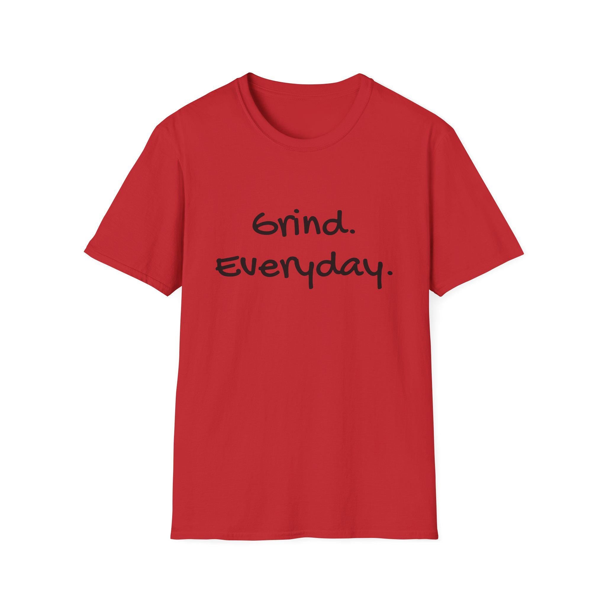 Motivational Unisex Softstyle T-Shirt - Grind Everyday Graphic Tee, Workout Gear, Casual Fashion, Gift for Fitness Lovers