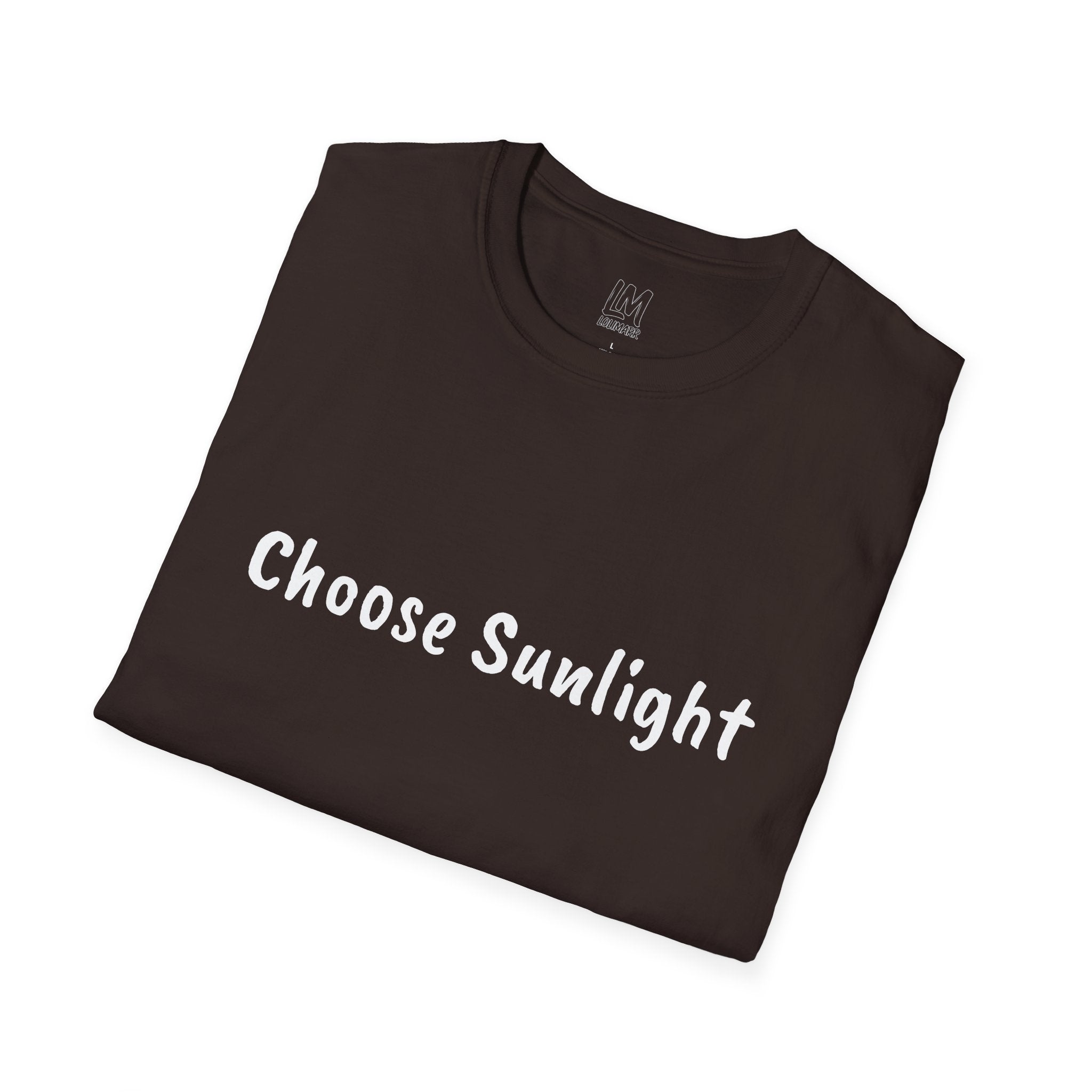 Choose Sunlight T-Shirt — Inspirational Positive Message Tee