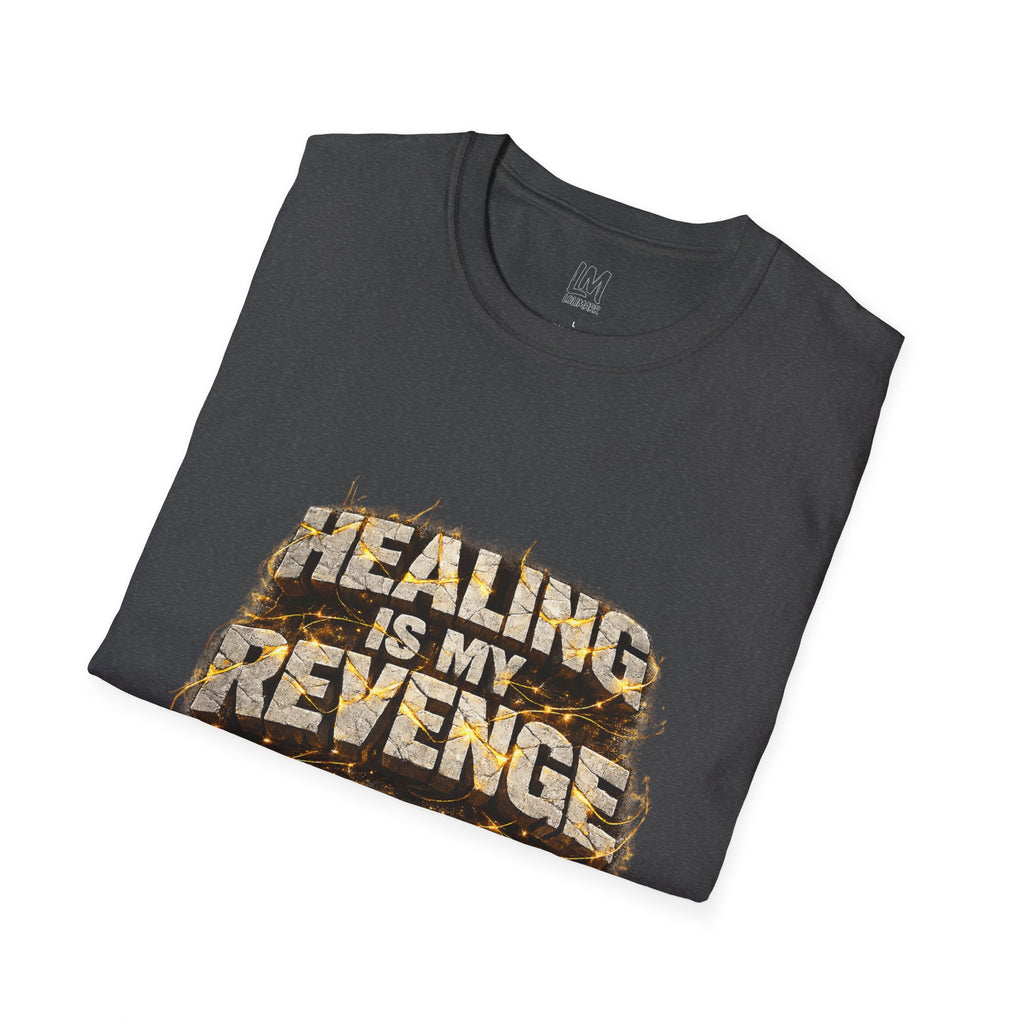 Healing Is My Revenge T-Shirt — Empowerment Quote Tee