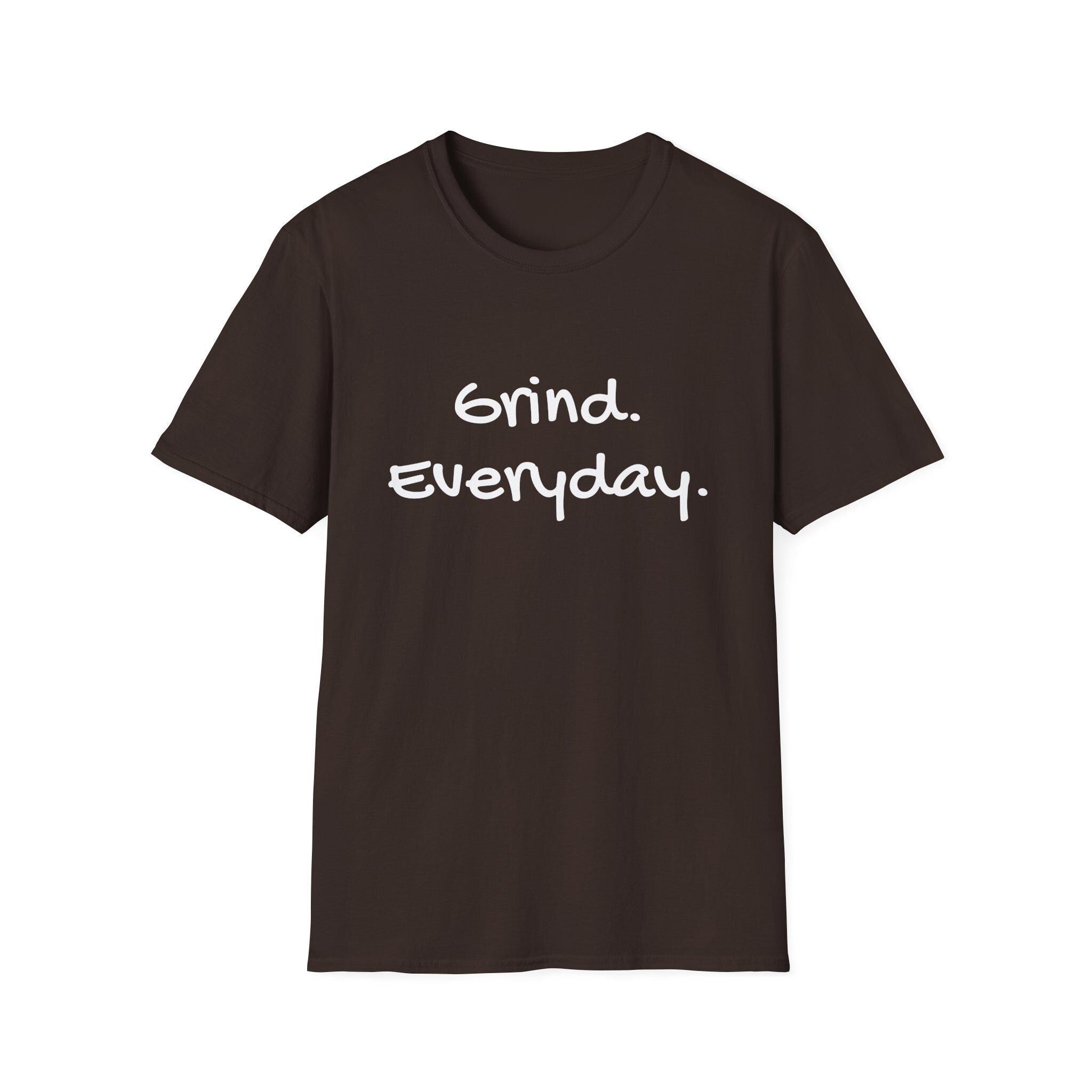 Copy of Motivational Unisex Softstyle T-Shirt - Grind Everyday Graphic Tee, Workout Gear, Casual Fashion, Gift for Fitness Lovers