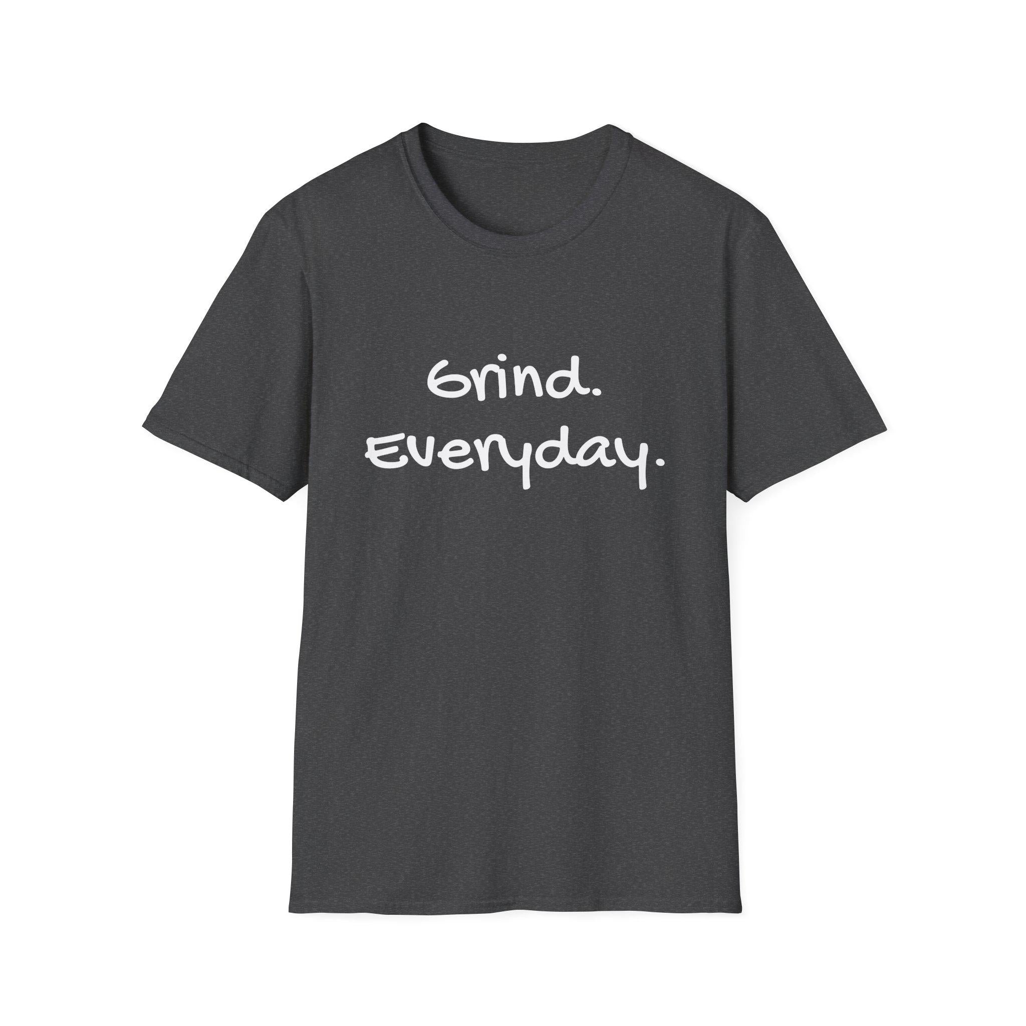 Copy of Motivational Unisex Softstyle T-Shirt - Grind Everyday Graphic Tee, Workout Gear, Casual Fashion, Gift for Fitness Lovers